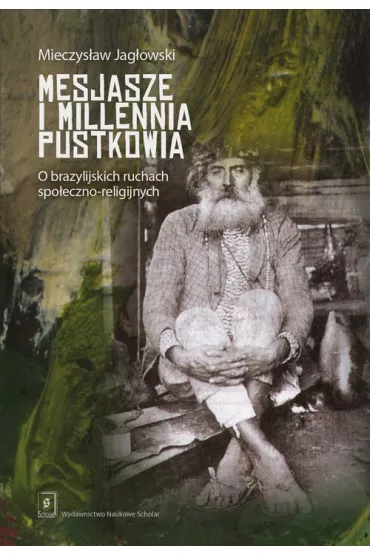 Mesjasze i millennia pustkowia - Mieczys�aw Jag�owski