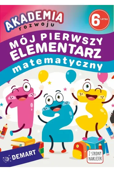 Akademia rozwoju 6-latka. M�j pierwszy elementarz matematyczny - Anna Borchard