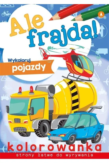 Malowanka A4 Ale frajda  Wykoloruj pojazdy SKRZAT 075182 SK