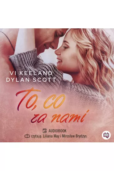 Audiobook To, co za nami mp3 - Vi Keeland, Dylan Scott