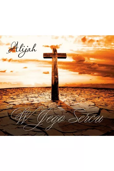 W Jego Sercu CD - Alijah