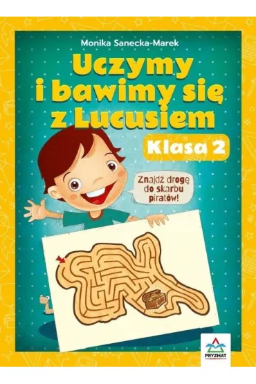 Uczymy i bawimy si� z Lucusiem. Klasa 2 - Monika  Sanecka-Marek