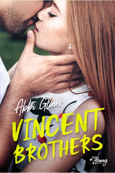 Vincent brothers. Vincent Boys. Tom 2 - Abbi Glines
