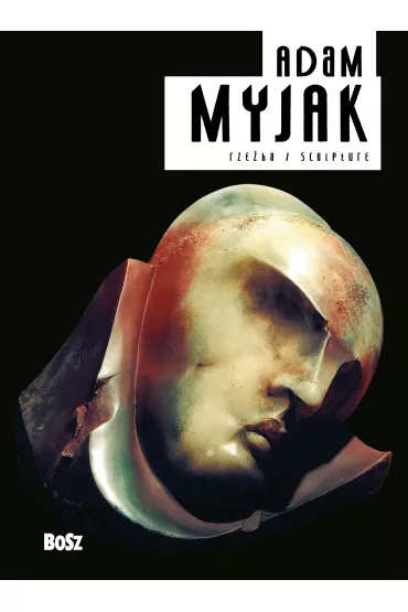 Adam Myjak Rze�ba - Dorota Folga-Januszewska