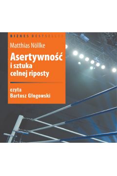 Audiobook Asertywno i sztuka celnej riposty mp3