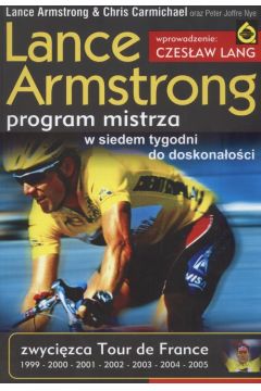 Lance Armstrong. Program mistrza