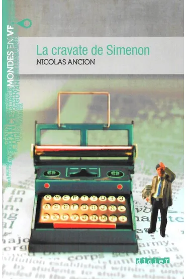 LF La cravate de Simenon + MP3 A2 - Ancion Nicolas