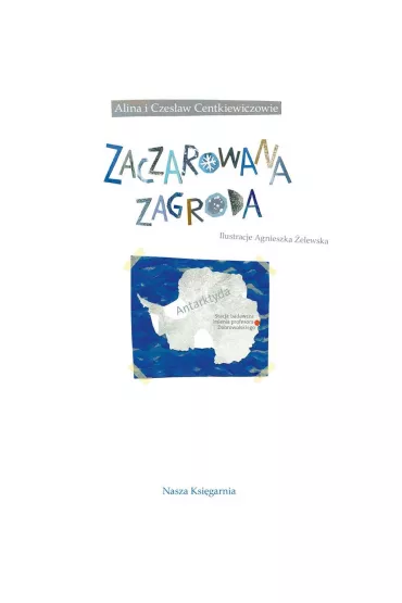Zaczarowana zagroda - Alina Centkiewicz, Czesaw Centkiewicz