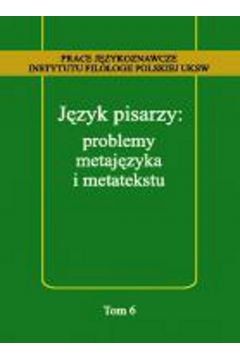 eBook Jzyk pisarzy: problemy metajzyka i metatekstu pdf