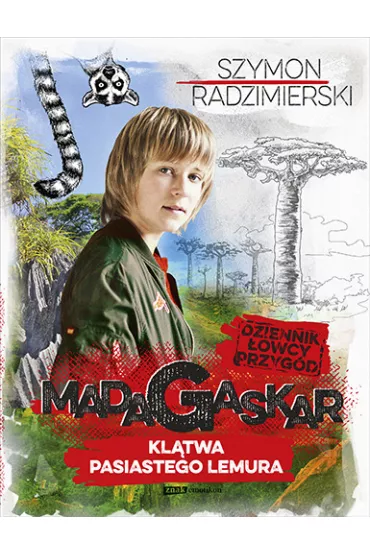 Dziennik �owcy przyg�d. Madagaskar. Kl�twa pasiastego lemura - Szymon Radzimierski