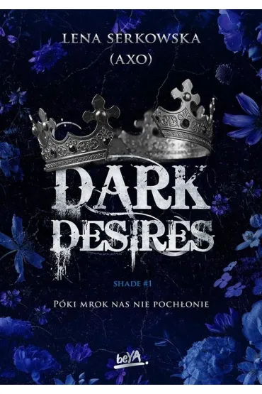 Dark desires - Lena  Serkowska