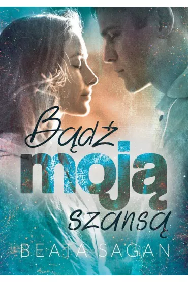B�d� moj� szans� - Beata Sagan