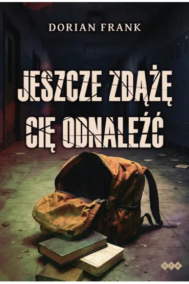 Jeszcze zd��� ci� odnale�� - Dorian Frank