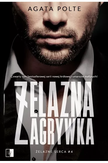 �elazna zagrywka. �elazne serca. Tom 4 - Agata Polte