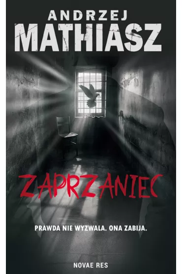 Zaprzaniec - Andrzej Mathiasz