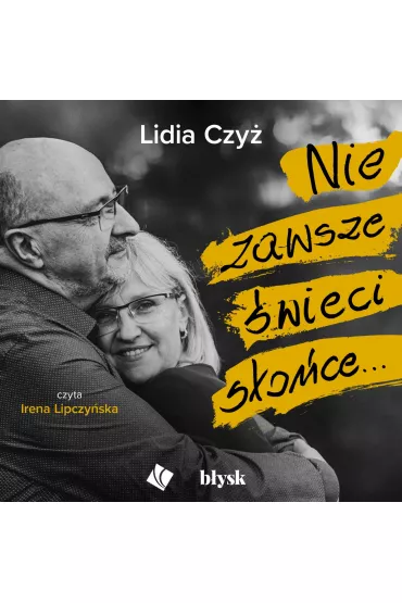Audiobook Nie zawsze wieci soce... mp3 - Lidia Czy