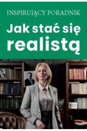 Jak sta� si� realist�