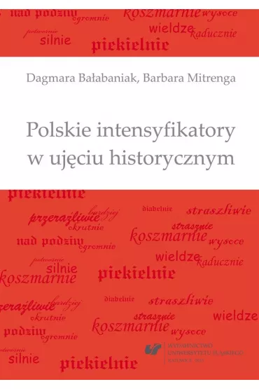 Polskie intensyfikatory w uj�ciu historycznym - Dagmara Ba�abaniak, Barbara Mitrenga