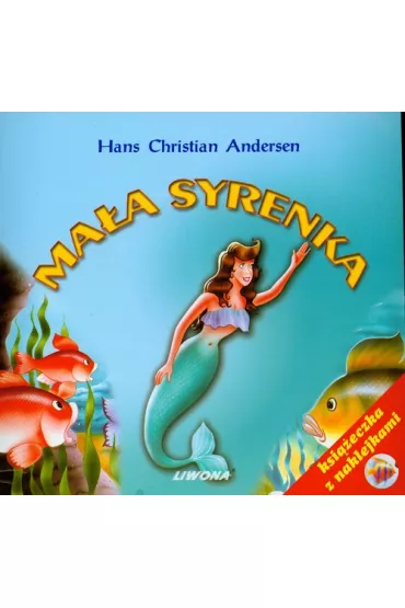 Ma�a Syrenka. Naklejanka - Hans Christian Andersen