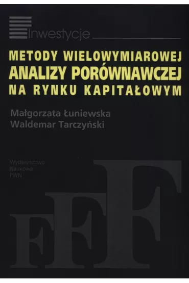 Metody wielowymiarowej analizy por�wnawczej na rynku kapita�owym - Ma�gorzata �uniewska, Waldemar Tarczy�ski