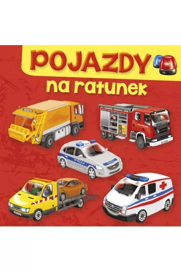 Pojazdy. Na ratunek - Aleksandra Perkowska