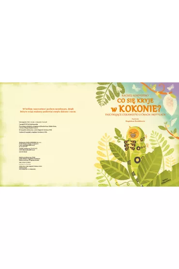 Co si� kryje w kokonie? Fascynuj�ce ciekawostki o �mach i motylach - Rachel  Ignotofsky