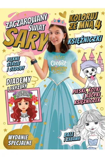 Zaczarowany �wiat Sary. Koloruj ze mn� 4. Ksi�niczki