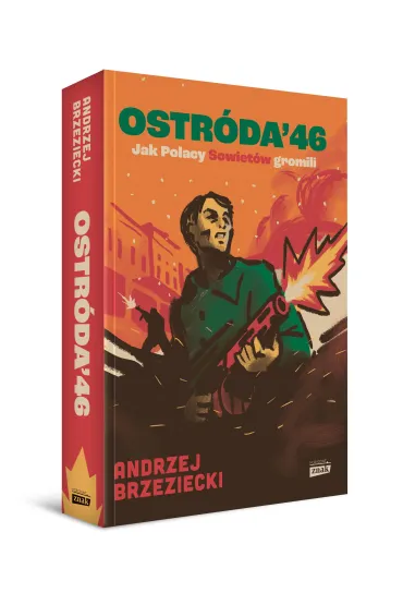 Ostr�da '46. Jak Polacy Sowiet�w gromili - Andrzej Brzeziecki
