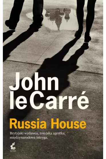 Russia house - John Carre, John Le Carr�
