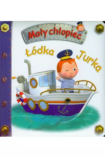 Ma�y ch�opiec. ��dka Jurka - Emilie Beaumont, Nathalie Belineau