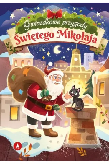 Gwiazdkowe przygody �wi�tego Miko�aja - �ukasz Miszewski, Marta  Ko�lak, Aldona  Radomska-Paluchowska