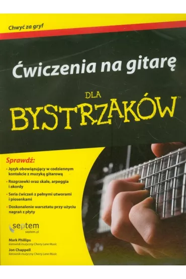 �wiczenia na gitar� dla bystrzak�w - Jon Chappell, Mark Phillips