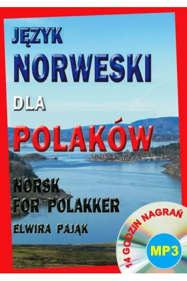 J�zyk norweski dla Polak�w. Norsk For Polakker + CD (14 godzin nagra�) - Elwira Paj�k