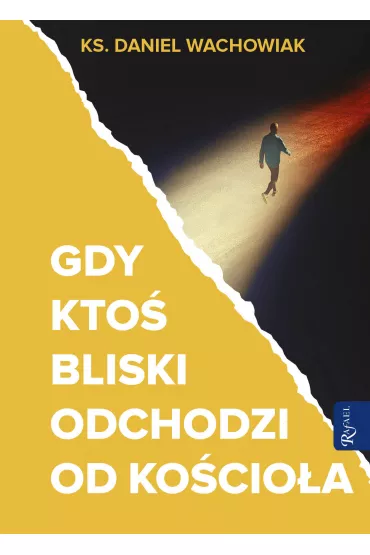 Gdy kto� bliski odchodzi od Ko�cio�a (pocket) - Daniel  Wachowiak