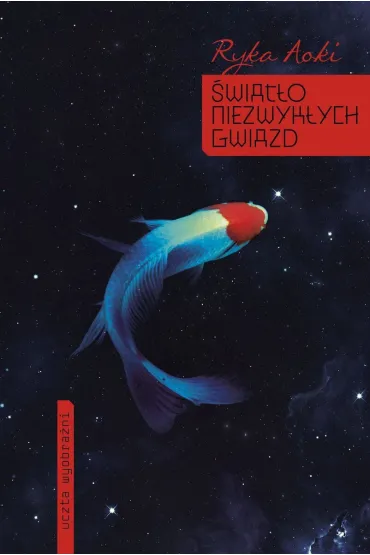 �wiat�o niezwyk�ych gwiazd - Ryka Aoki
