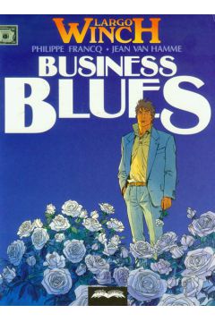 Business Blues. Largo Winch. Tom 4