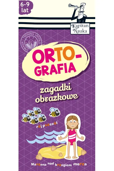 Kapitan Nauka. Zagadki obrazkowe. Ortografia (6-9 lat)