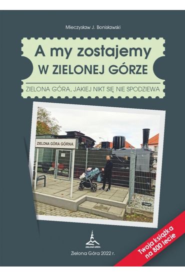 A my zostajemy w Zielonej Górze