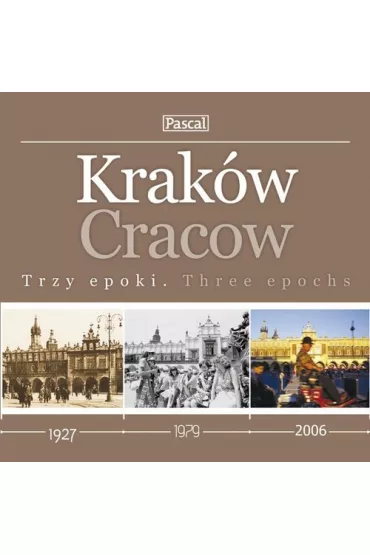 Krak�w Trzy epoki Cracow Three epocks