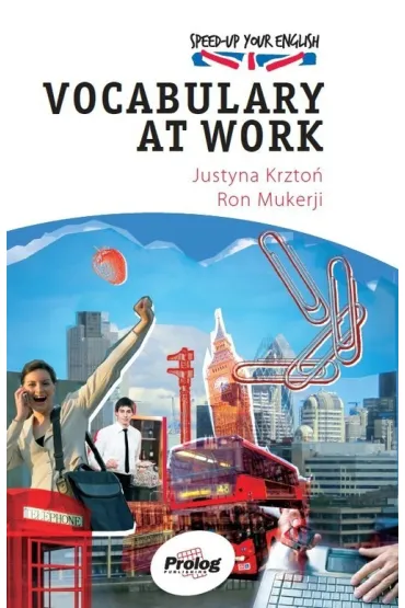 Speed-Up Your English Vocabulary At Work - Justyna Krzto�, Ron Mukerji