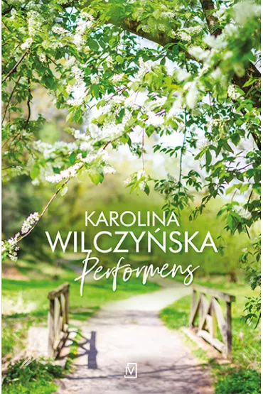 Performens - Karolina Wilczy�ska