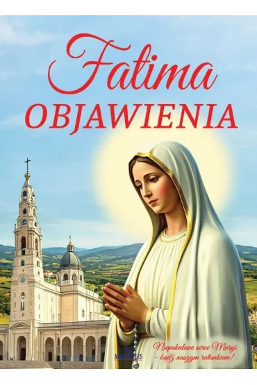 Fatima. Objawienia - Anna Paterek