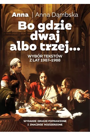 Bo gdzie dwaj albo trzej - Anna D�mbska