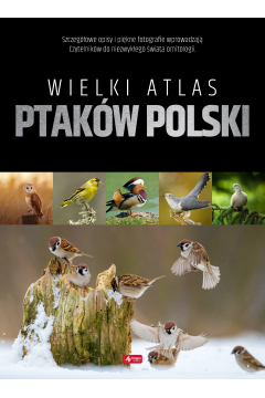 Wielki atlas ptakw Polski