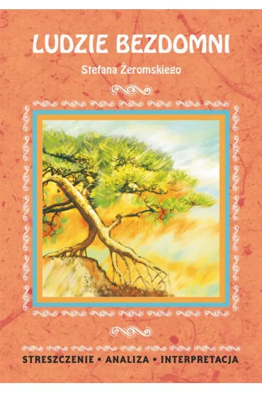 eBook Ludzie bezdomni Stefana �eromskiego. Streszczenie, analiza, interpretacja pdf - Justyna Kubryn