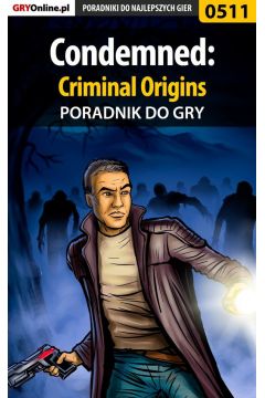 eBook Condemned: Criminal Origins - poradnik do gry pdf epub