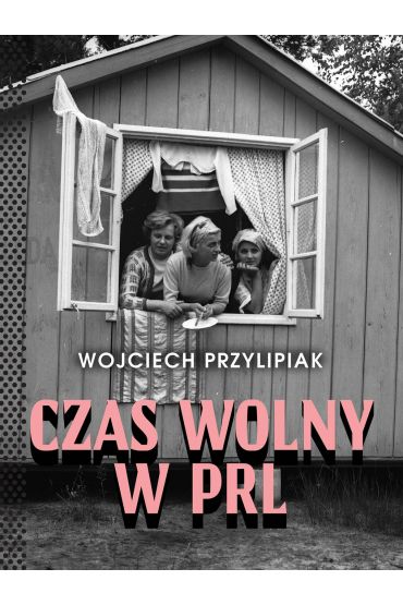 Czas wolny w PRL w.3