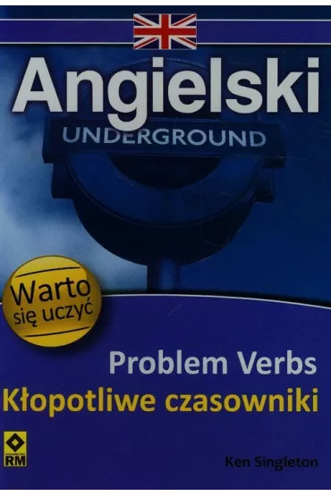 Angielski. K�opotliwe czasowniki. Warto si� uczy�. - Ken Singleton
