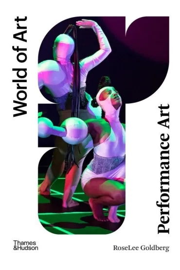 Performance Art - To Be Confirmed, RoseLee Goldberg