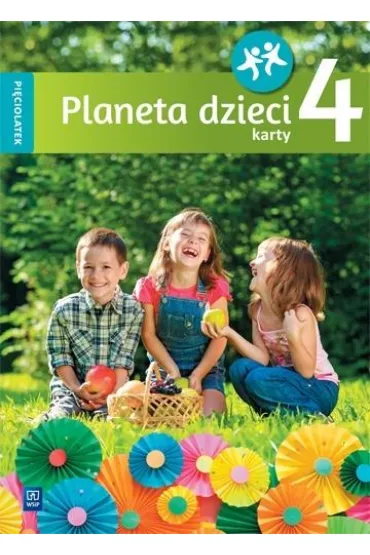 Planeta dzieci. Pi�ciolatek. Karty pracy. Cz�� 4 - Beata Gawro�ska, Emilia Raczek